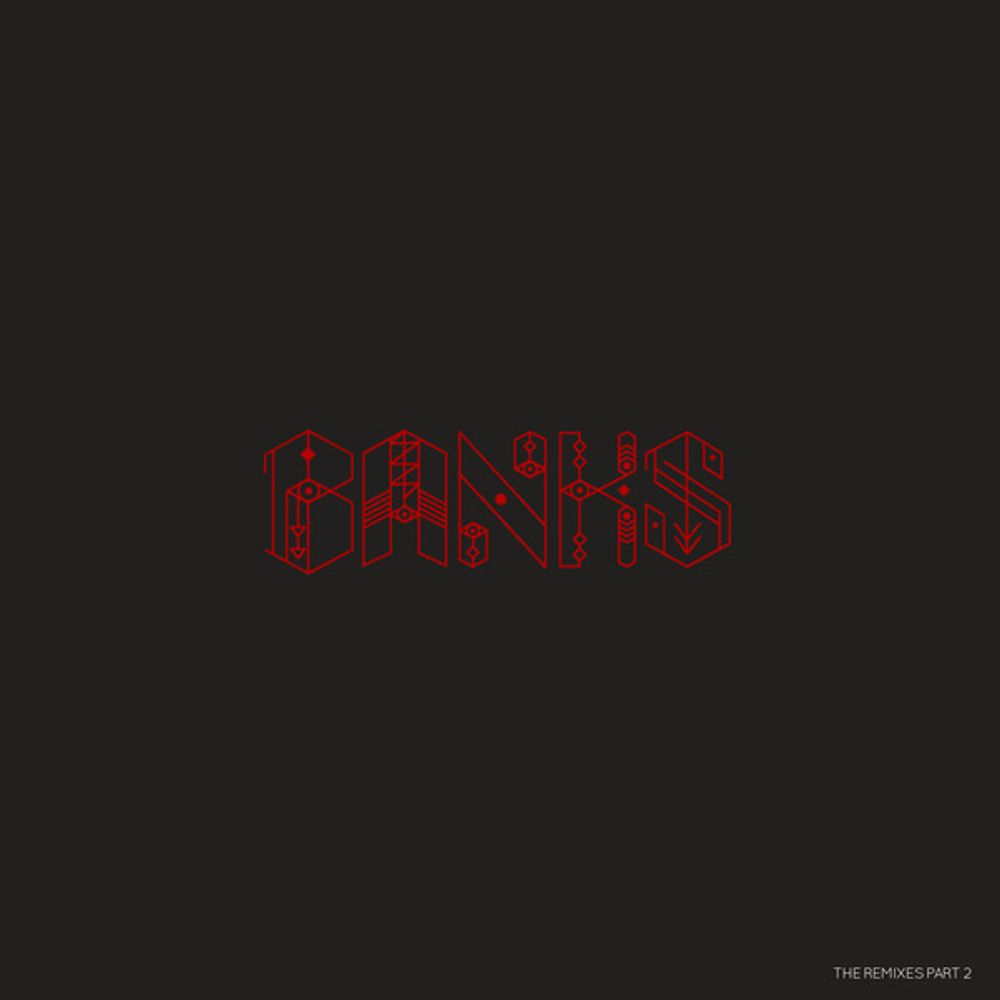 BANKS / The Remixes Part 2 (12&quot; Vinyl Single)