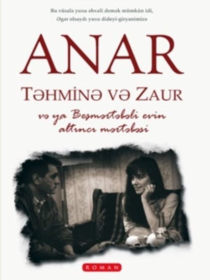 Təhminə və Zaur və Ya Beşmərtəbəli Evin Altıncı Mərtəbəsi