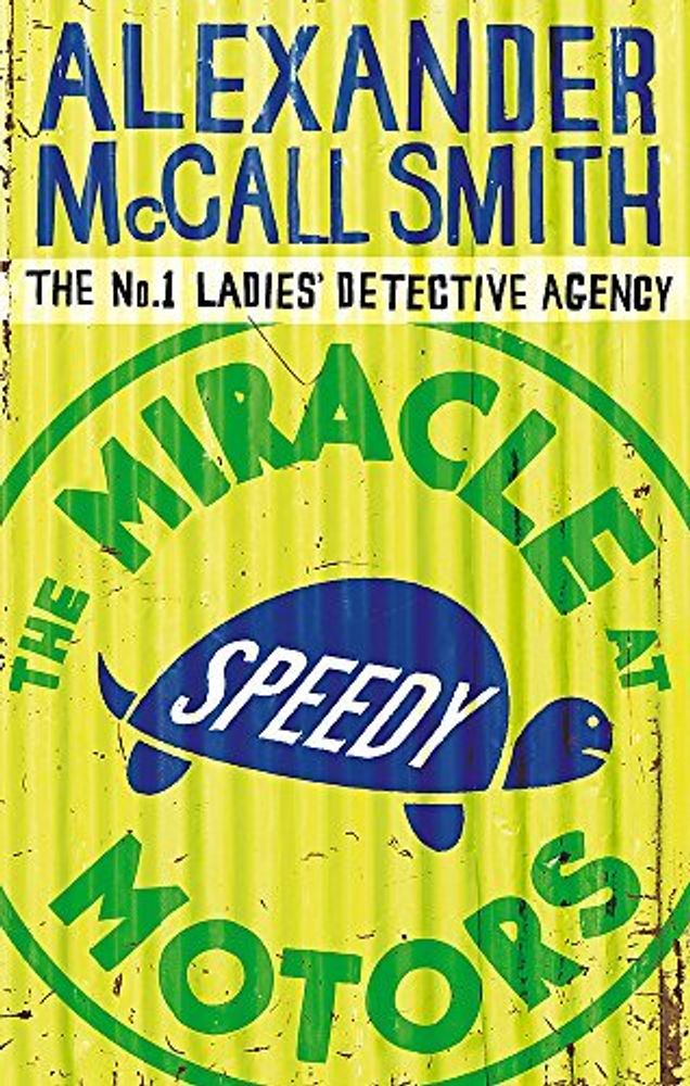 Miracle at Speedy Motors (No.1 Ladies&#39; Detective Agency)