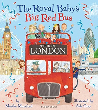 Royal Baby's Big Red Bus Tour of London (PB) illustr.