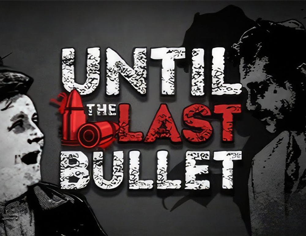 Until The Last Bullet (для ПК, цифровой код доступа)