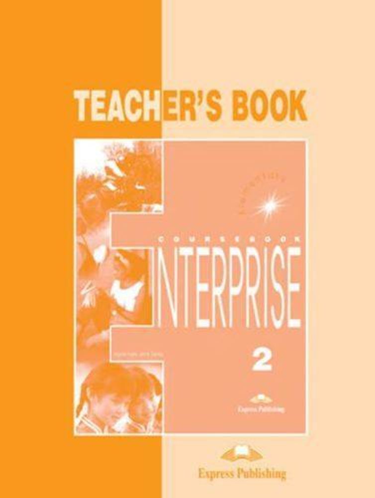 Enterprise 2. Teacher&#39;s Book. Книга для учителя