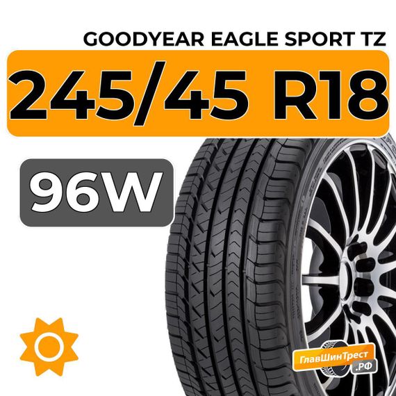 Goodyear Eagle Sport TZ 245/45 R18 96W