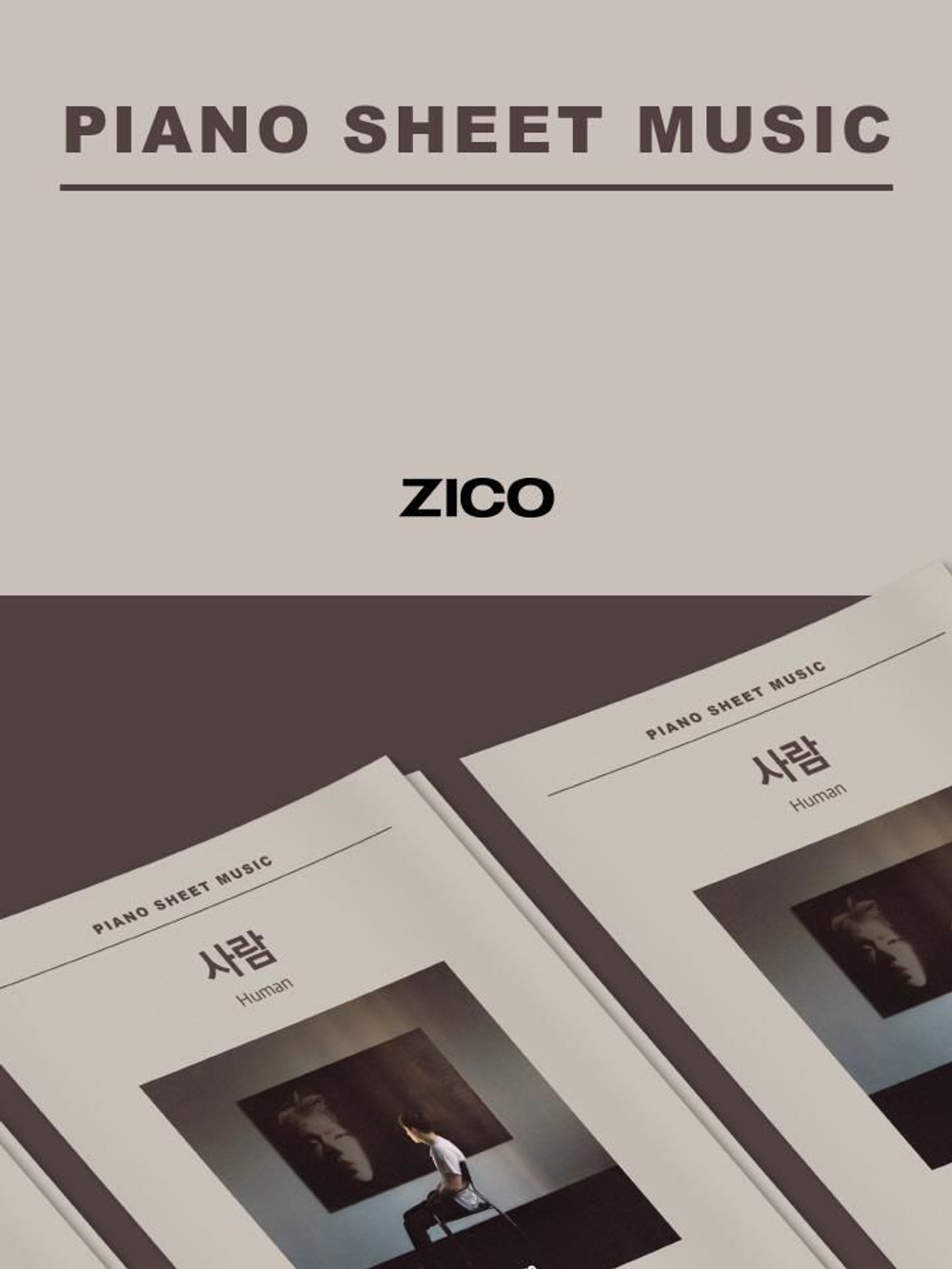 публикация ZICO - PIANO SHEET MUSIC : ZICO HUMAN Version