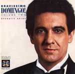 Placido Domingo / Bravissimo, Domingo! - Volume Two - Operatic Arias (CD)