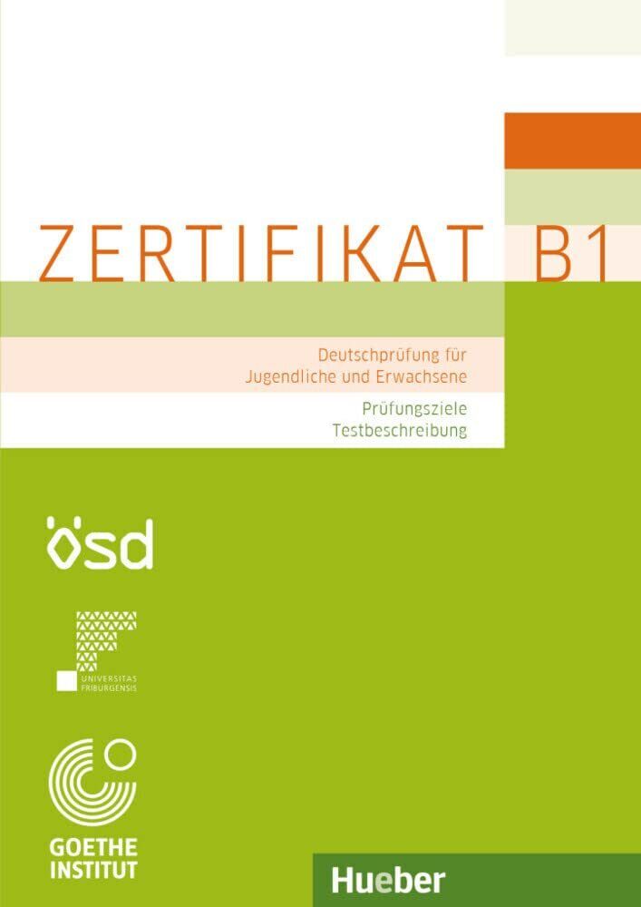 Zertifikat B1 – Prufungsziele, Testbeschreibung