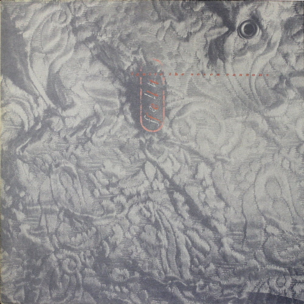 Felt / Ignite The Seven Cannons And Set Sail For The Sun (LP)