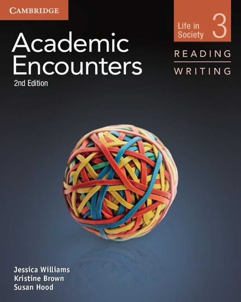 Academic Encounters: Life in Society Level 3 Student&#39;s Book Reading and Writing 2nd Edition