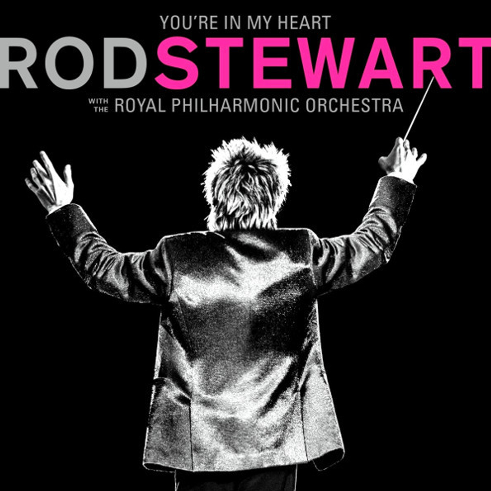 Rod Stewart With The Royal Philharmonic Orchestra / You’re In My Heart (2LP)