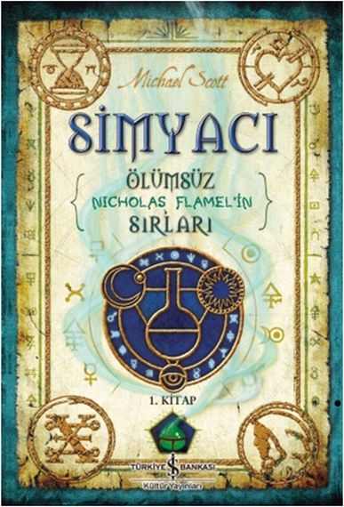 Simyacı 1. Kitap - Ölümsüz Nicholas Flamel&#39;in Sırları
