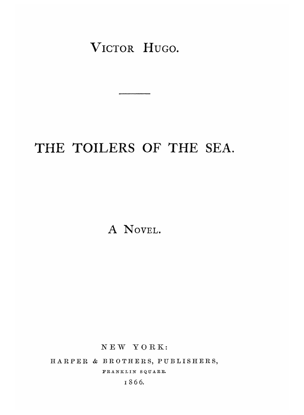 The Toilers of the Sea: A Novel | Victor Hugo