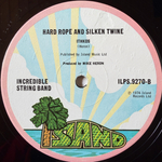 The Incredible String Band ‎– Hard Rope & Silken Twine (Англия 1974г.) Т
