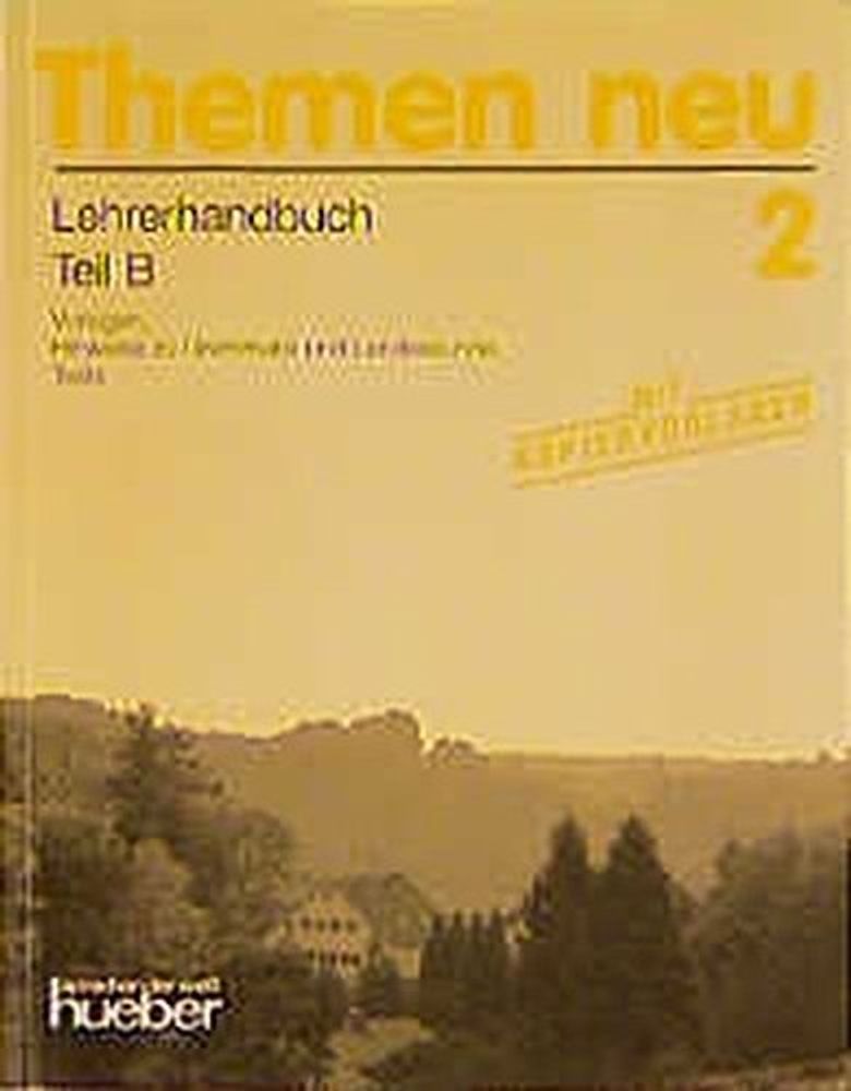 Themen neu 2 Lehrerhandbuch Teil B