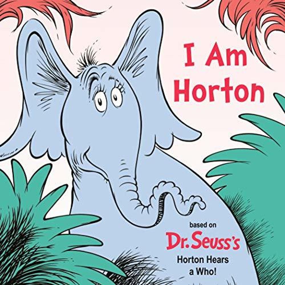I Am Horton  (board book)