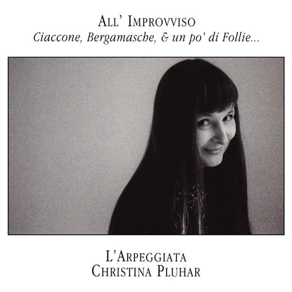 [CD] Christina Pluhar, L'Arpeggiata - All'Improvviso (Ciaccone, Bergamasche, & Un Po' Di Follie...) - [used]