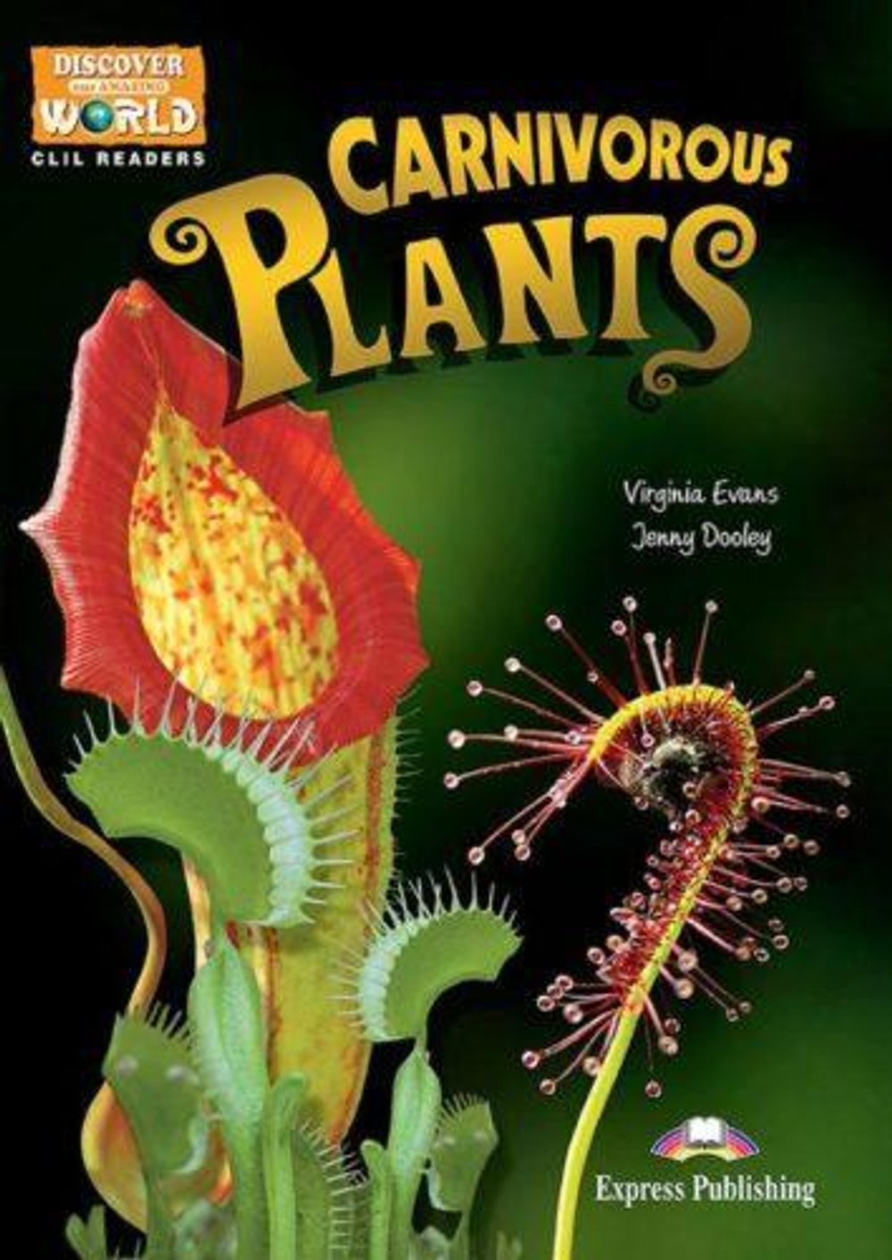 Carnivorous Plants В1/В1+. Книга для чтения с ссылкой на электронное приложение.