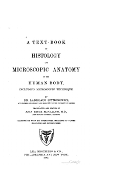 A Text-book of Histology and Microscopic Anatomy of the Human Body / Текстовая книга гистологии и микроскопической анатомии человеческого тела | Ladislaus Szymonowicz