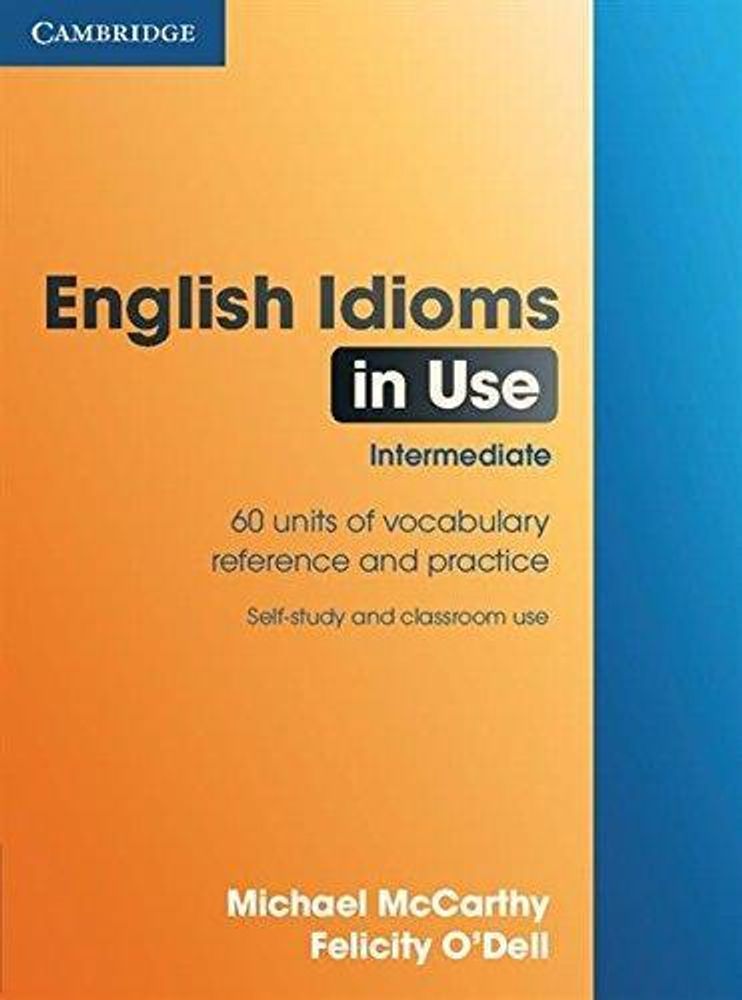 English Idioms in Use Intermediate Book with answers