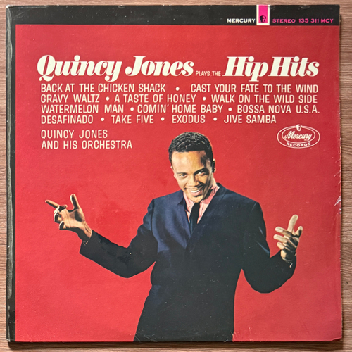Quincy Jones And His Orchestra, Quincy Jones – Plays The Hip Hits (Голландия 1963г.)