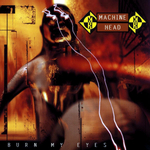 Machine Head / Burn My Eyes (CD)