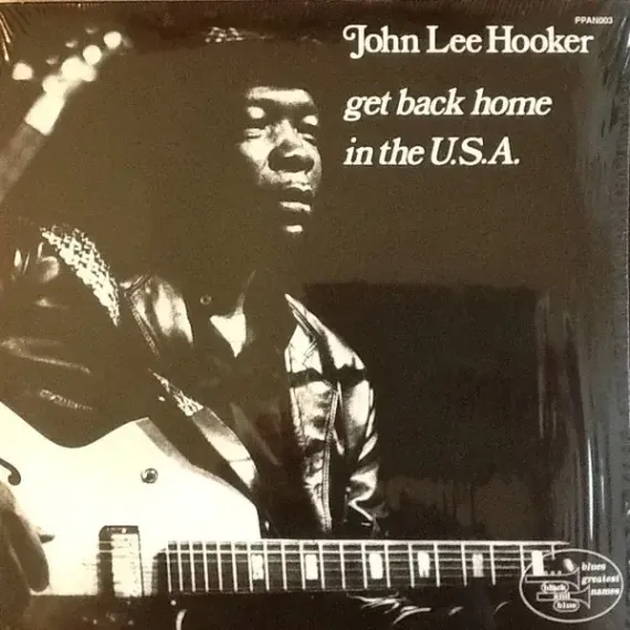 John Lee Hooker - Get Back Home In The U.S.A. - (Audiophile Edition) LP