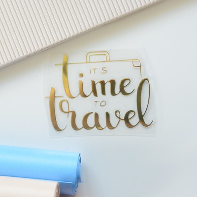 Надпись из термотрансферной пленки "it's time to travel"