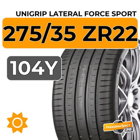 Unigrip Lateral Force Sport 275/35 ZR22 104Y XL