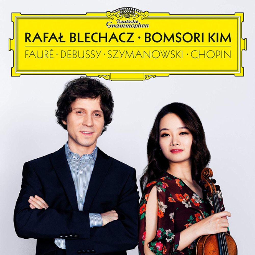 Rafal Blechacz, Bomsori Kim / Faure, Debussy, Szymanowski, Chopin (CD)