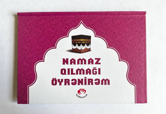 Namaz qılmağı öyrənirəm