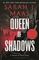 Queen of Shadows - The Throne of Glass Series