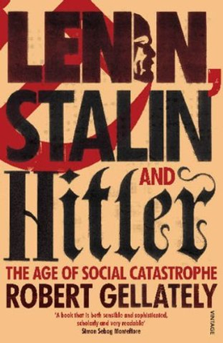 Lenin, Stalin & Hitler: Age of Social Catastrophe