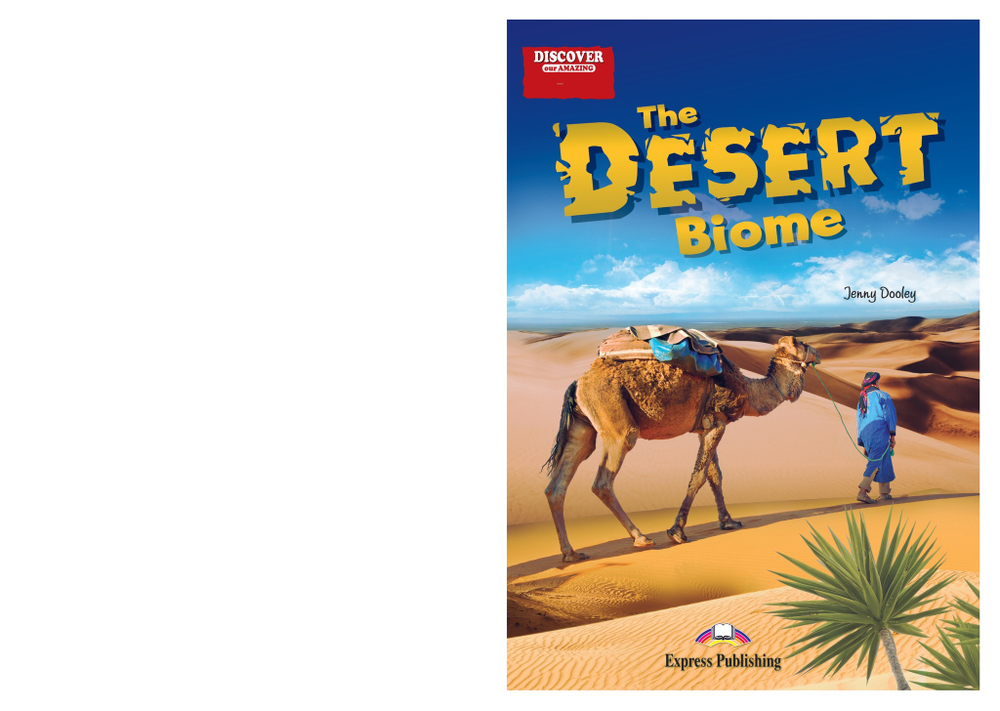 The Desert  Biome (Discover Our Amazing World). Reader with cross-platform application. Книга для чтения (с ссылкой на электронное приложение)