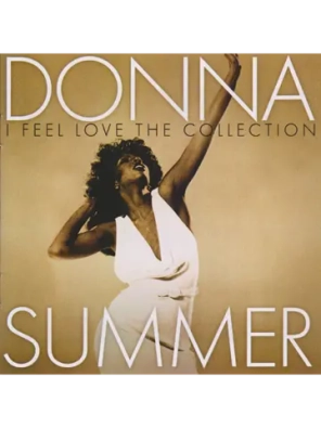 Donna Summer — I Feel Love - The Collection