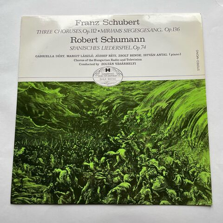 Винтажная виниловая пластинка LP Franz Schubert Шуберт, Robert Schumann Шуман, Spanisches Liederspiel Op. 74 (Венгрия)