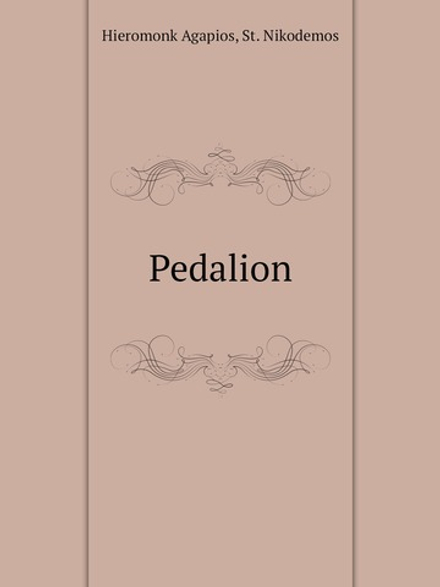Pedalion | Hieromonk Agapios; St. Nikodemos