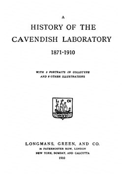 A history of the Cavendish laboratory 1871-1910 | Thomas Cecil Fitzpatrick