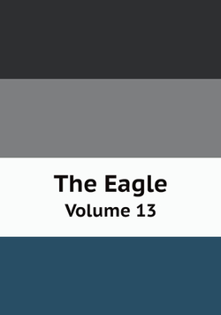 The Eagle. Volume 13 | University. St. John's college Cambridge
