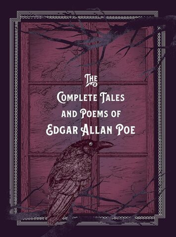 The Complete Tales & Poems of Edgar Allan Poe