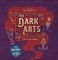 J.K. Rowling&#39;s Wizarding World - The Dark Arts : A Movie Scrapbook