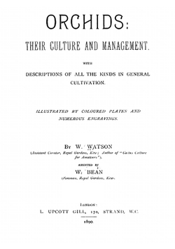 Orchids; their culture and management. With descriptions of all the kinds in general cultivation | Watson William