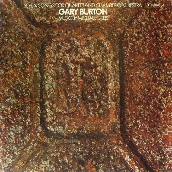 Gary Burton – Seven Songs For Quartet And Chamber Orchestra LP