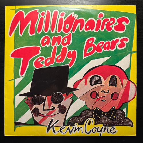 Kevin Coyne- Millionaires And Teddy Bears (Англия 1978г.)
