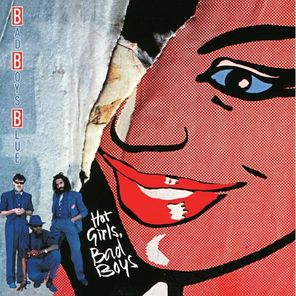 Bad Boys Blue / Hot Girls, Bad Boys (Coloured Vinyl)(LP)