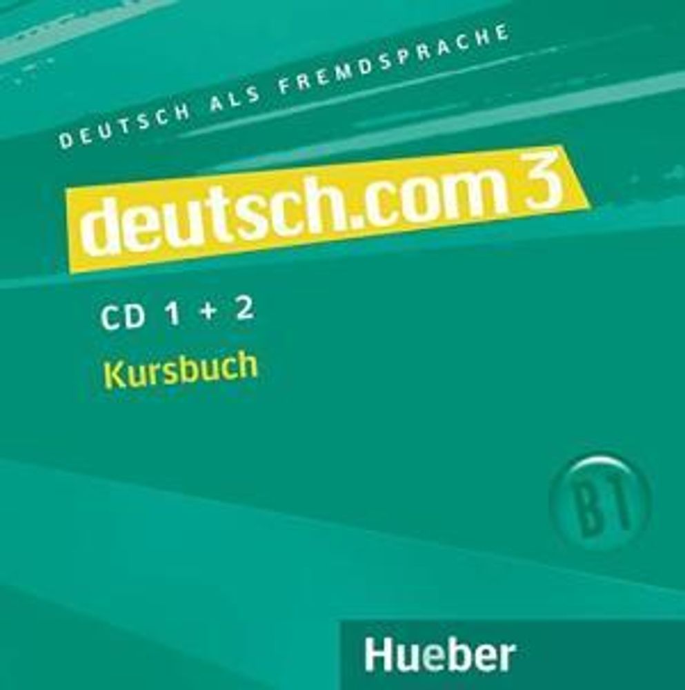 deutsch.com 3 - 2 Audio-CDs zum Kursbuch