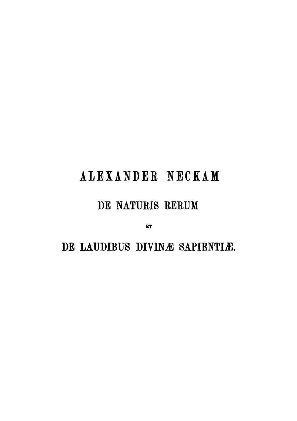 Alexandri Neckam De Naturis Rerum Libri Duo | Alexander Neckam