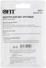 36769 Адаптер для пилы круговой инстр-я сталь, 68-152 мм FIT