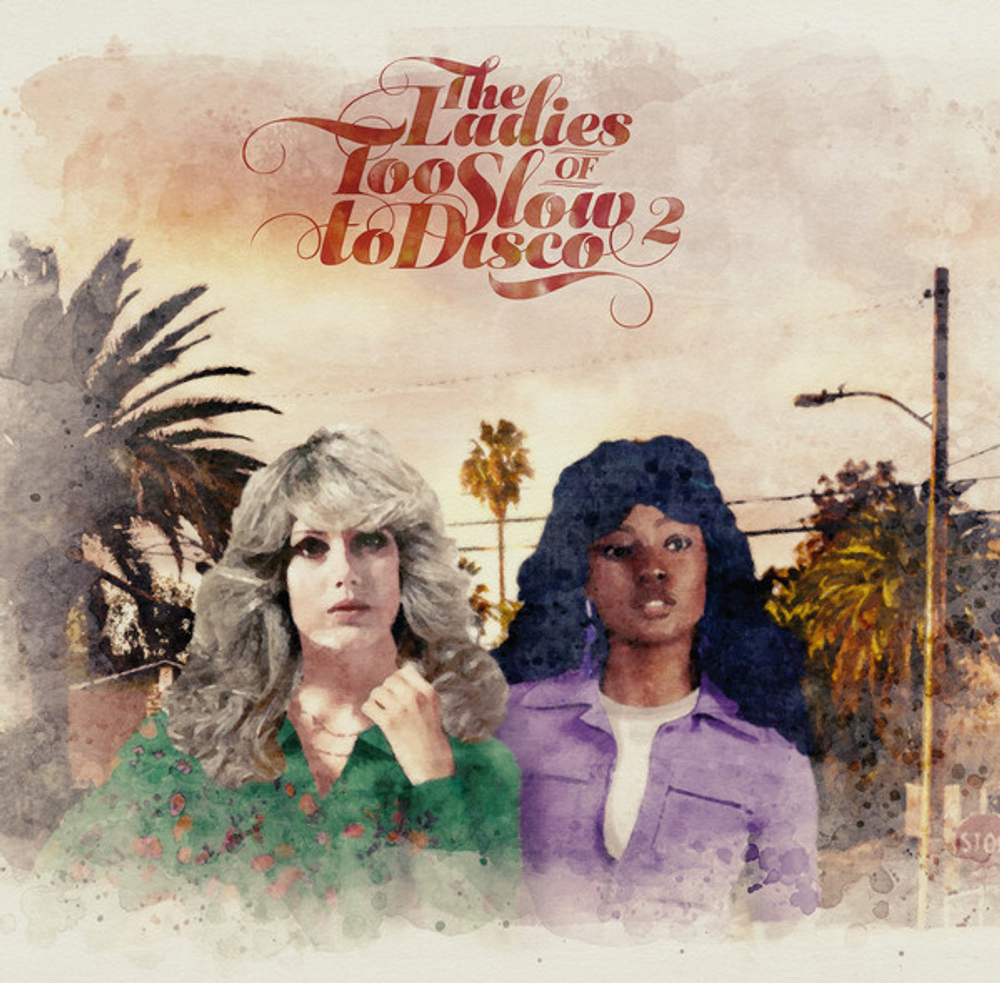 2LP: Various — The Ladies Of Too Slow To Disco 2