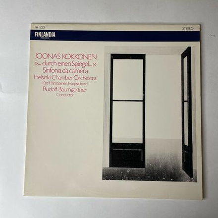 Винтажная виниловая пластинка LP Йонас Кокконен Joonas Kokkonen, Helsinki Chamber Orchestra, Rudolf Baumgartner Durch Einen Spiegel Sinfonia Da Camera (Финляндия 1981)