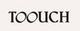 Toouch