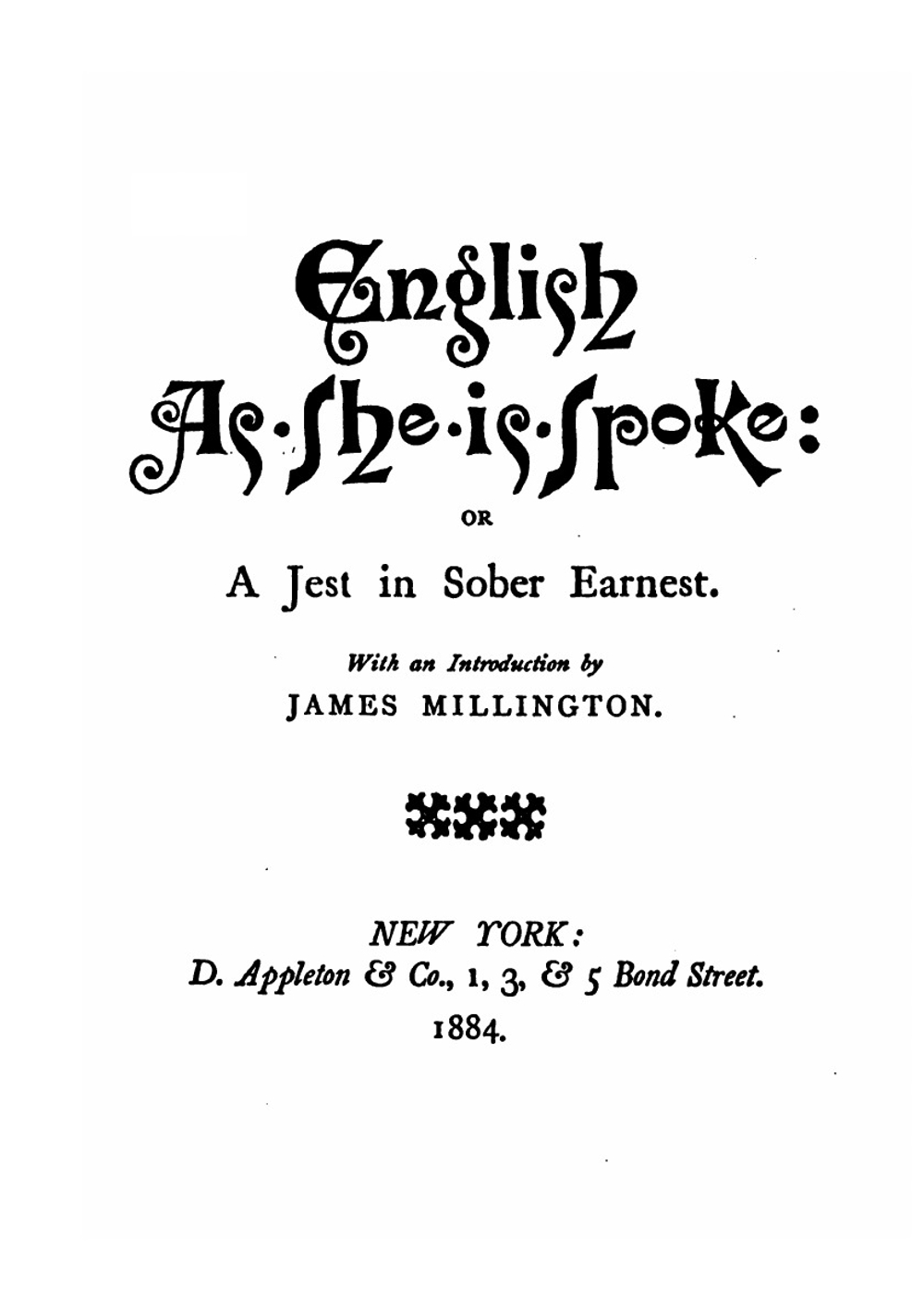English as She is Spoke. or, a Jest in Sober Earnest | James Millington